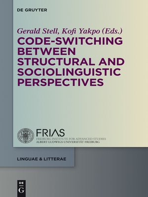 cover image of Code-switching Between Structural and Sociolinguistic Perspectives
